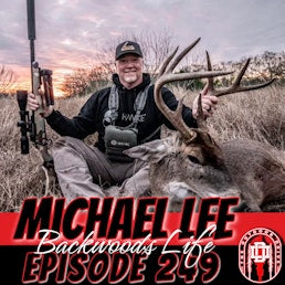 249: Micheal lee Backwoods Life